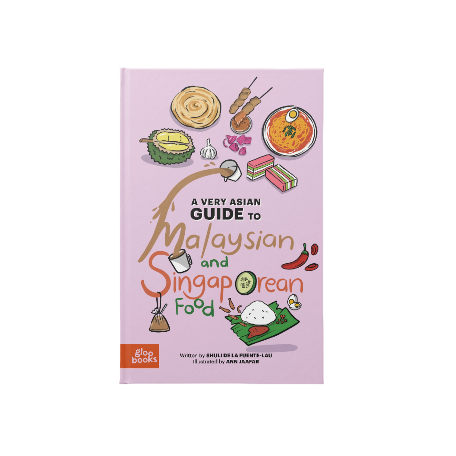 A Very Asian Guide to Malaysian and Singaporean Food book cover with fun illustrated dishes like durian, satay, and nasi lemak