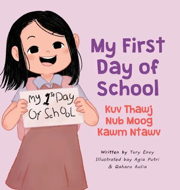 My First Day of School - Kuv Thawj Nub Moog Kawm Ntawv: Green Hmong - Hardcover